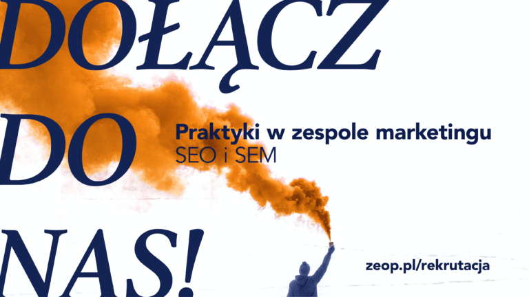 Dołącz do nas! Rekrutuj na praktyki w zespole marketingu: Marketing i pozycjonowanie w sieci