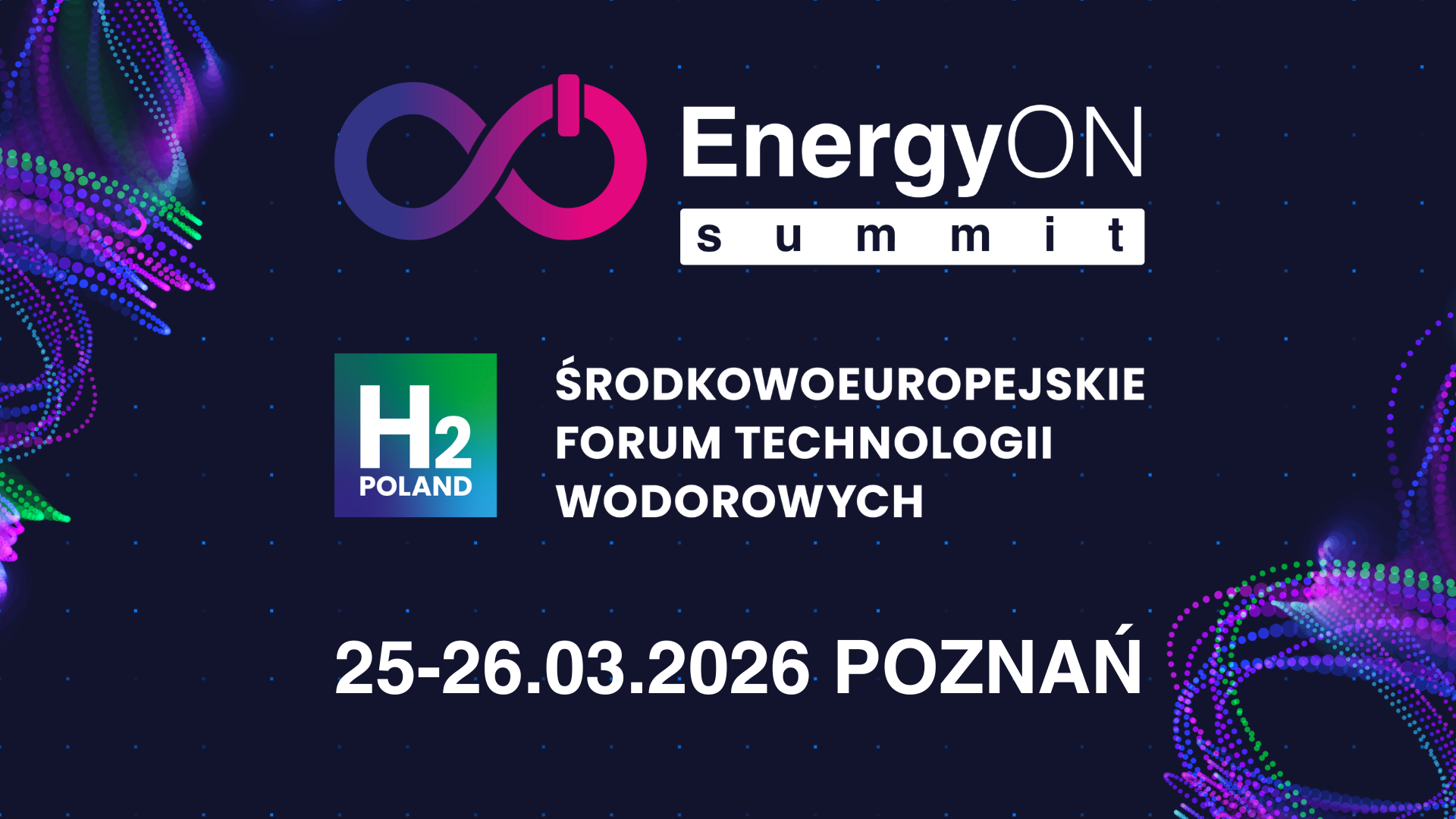 EnergyON Summit & H2POLAND – Ein gemeinsamer Raum für Dialog und Innovation